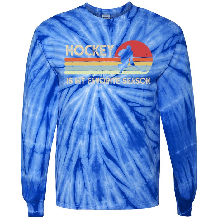 Vintage Retro Hockey Is My Favorite Season Funny Hockey Gift Great Gift Tie-Dye Long Sleeve Shirt