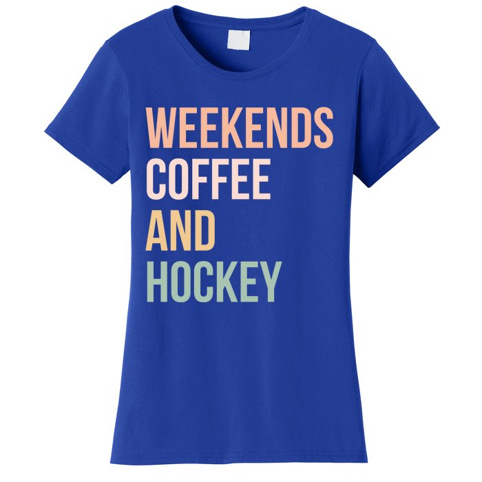 Vintage Retro Hockey Lover Funny Gift Weekends Coffee And Hockey Cool Gift Women's T-Shirt