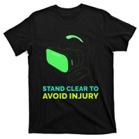 Virtual Reality Hazard Vr Stay Clear To Avoid Injury T-Shirt