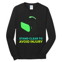 Virtual Reality Hazard Vr Stay Clear To Avoid Injury Tall Long Sleeve T-Shirt