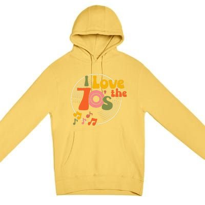 Vintage Retro I Love The 70s Hippie Style Premium Pullover Hoodie