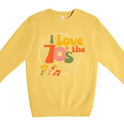 Vintage Retro I Love The 70s Hippie Style Premium Crewneck Sweatshirt