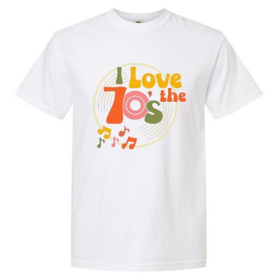 Vintage Retro I Love The 70s Hippie Style Garment-Dyed Heavyweight T-Shirt