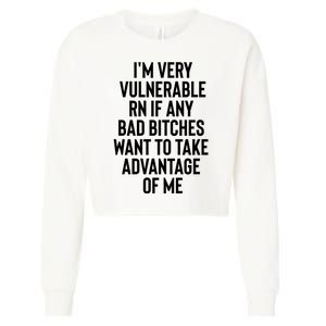 Vulnerable RN I'm Verry Any Bad Bitches Cropped Pullover Crew