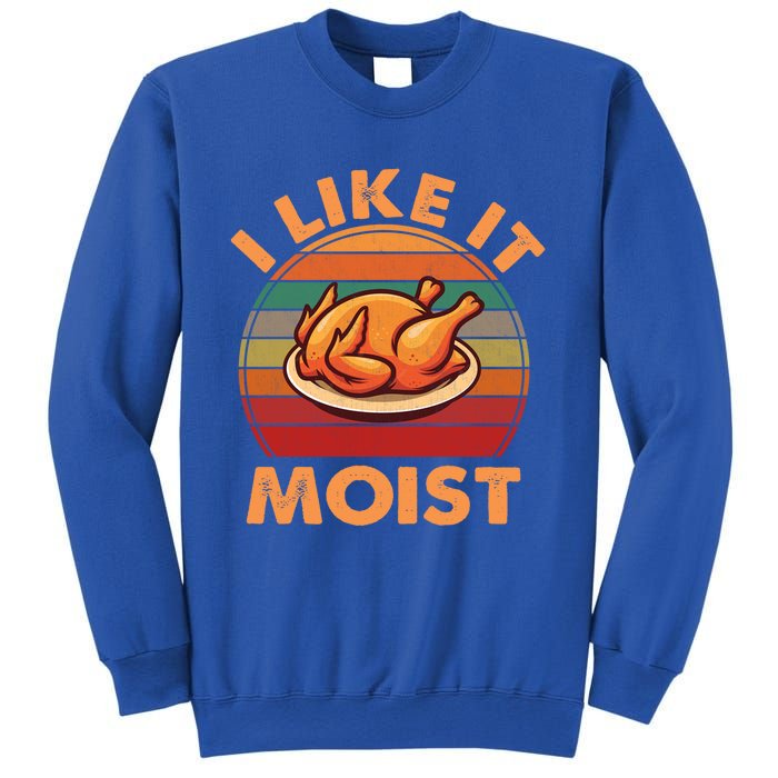 Vintage Retro I Like It Moist Funny Thanksgiving Cute Gift Sweatshirt