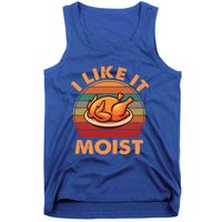 Vintage Retro I Like It Moist Funny Thanksgiving Cute Gift Tank Top