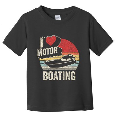 Vintage Retro I Love Motor Boating Toddler T-Shirt