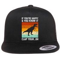 Vintage Retro If Youre Happy And You Know It T Rex Dinosaur Flatbill Hat