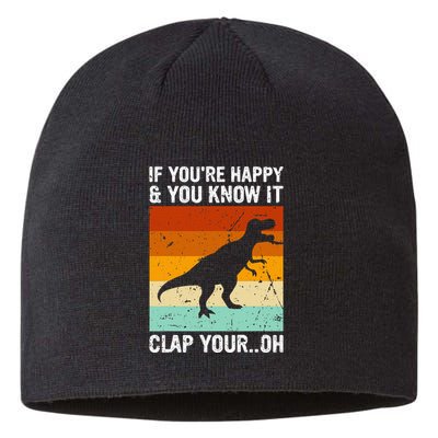 Vintage Retro If Youre Happy And You Know It T Rex Dinosaur Sustainable Beanie