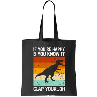 Vintage Retro If Youre Happy And You Know It T Rex Dinosaur Bag