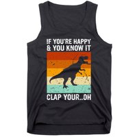 Vintage Retro If Youre Happy And You Know It T Rex Dinosaur Tank Top
