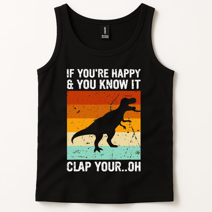 Vintage Retro If Youre Happy And You Know It T Rex Dinosaur Tank Top
