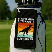 Vintage Retro If Youre Happy And You Know It T Rex Dinosaur Golf Towel