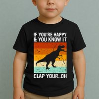 Vintage Retro If Youre Happy And You Know It T Rex Dinosaur Toddler T-Shirt
