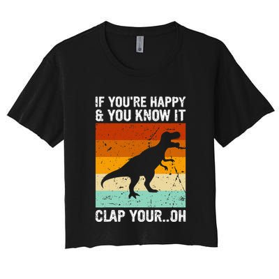 Vintage Retro If Youre Happy And You Know It T Rex Dinosaur Crop Top