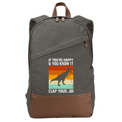 Vintage Retro If Youre Happy And You Know It T Rex Dinosaur Cotton Canvas Backpack