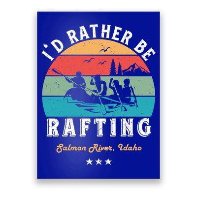 Vintage Retro I'd Rather Be Water Rafting Salmon River Idaho Gift Poster