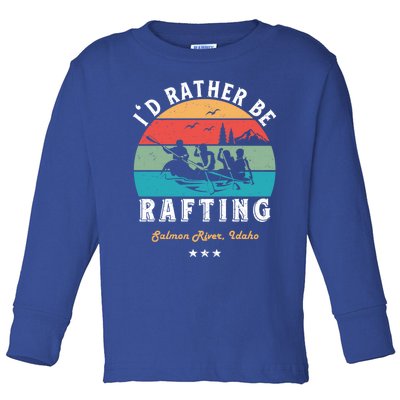 Vintage Retro I'd Rather Be Water Rafting Salmon River Idaho Gift Toddler Long Sleeve Shirt