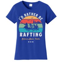 Vintage Retro I'd Rather Be Water Rafting Salmon River Idaho Gift Women's T-Shirt