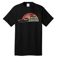 Vintage Retro I Love Motor Boating Funny Boater Tall T-Shirt