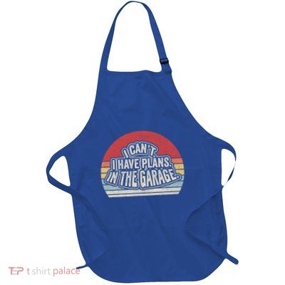 Vintage Retro I Cant I Have Plans In The Garage Car Mechanic Great Gift Apron