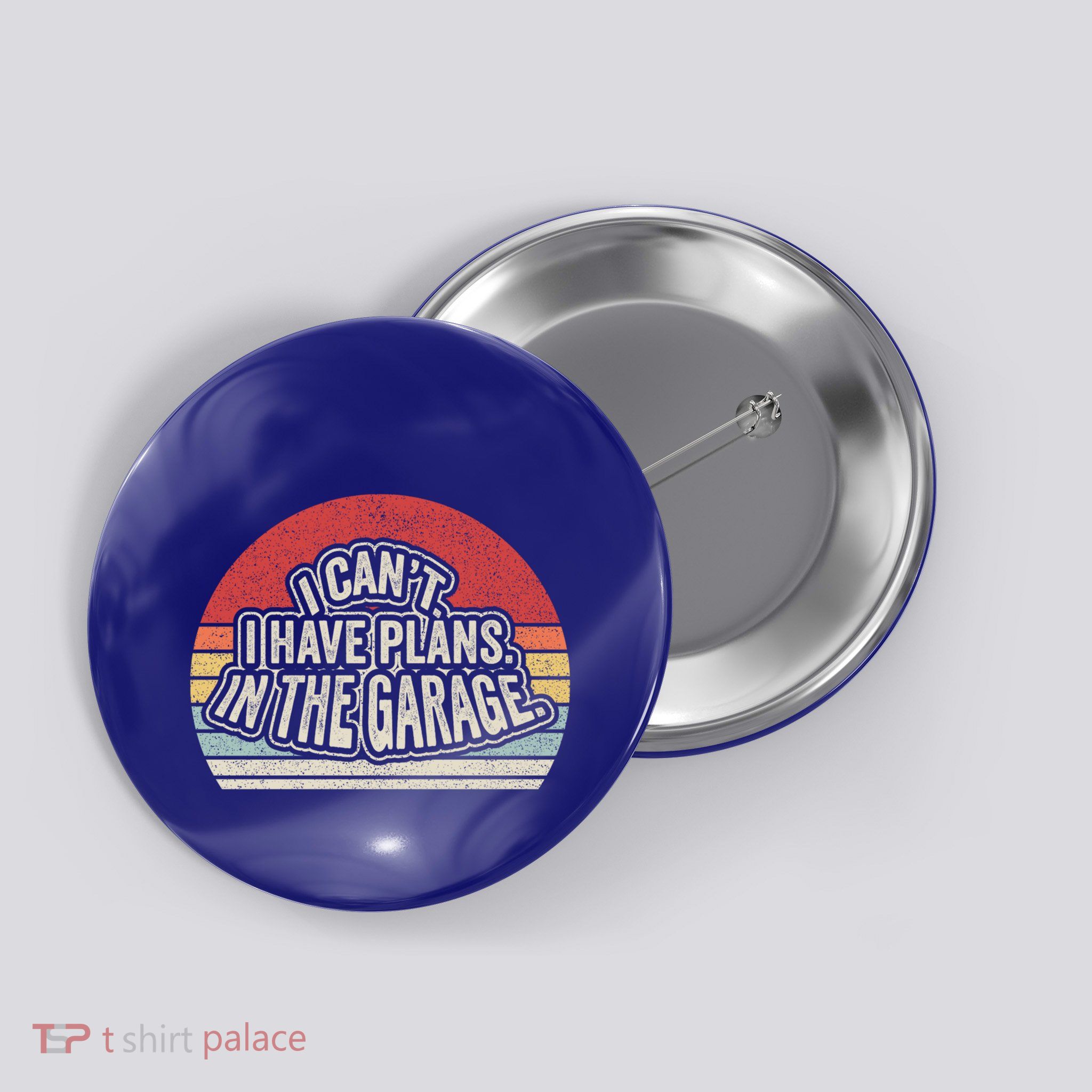 Vintage Retro I Cant I Have Plans In The Garage Car Mechanic Great Gift Button