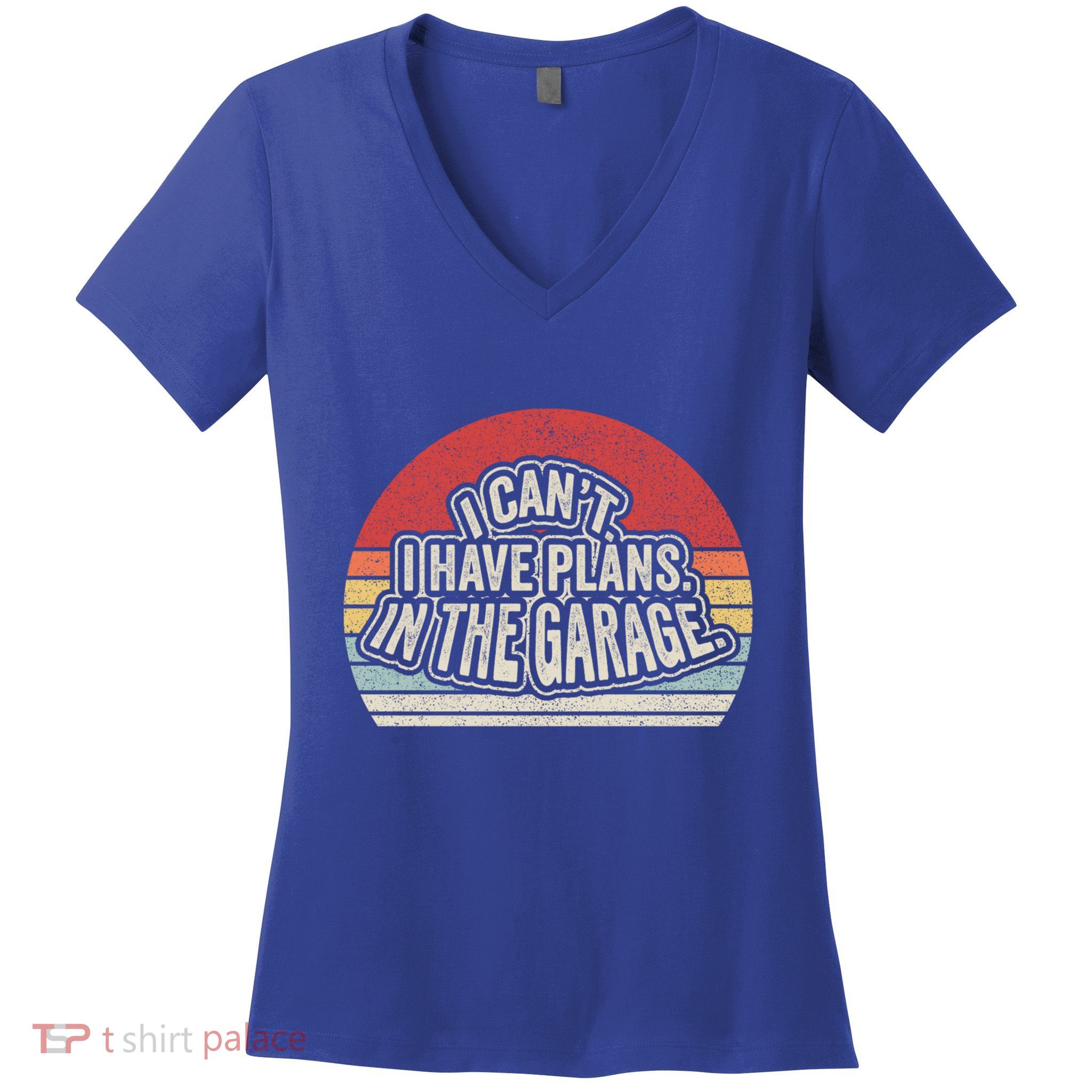 Vintage Retro I Cant I Have Plans In The Garage Car Mechanic Great Gift Women's V-Neck T-Shirt