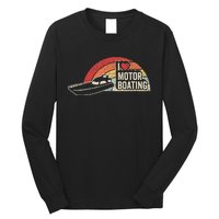 Vintage Retro I Love Motor Boating Funny Boater Long Sleeve Shirt