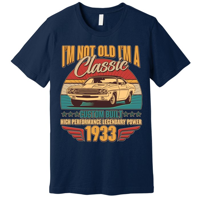Vintage Retro I'm Not Old I'm A Classic 1933 90th Birthday Classic Car Lover Premium T-Shirt
