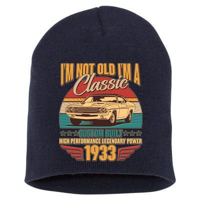Vintage Retro I'm Not Old I'm A Classic 1933 90th Birthday Classic Car Lover Short Acrylic Beanie