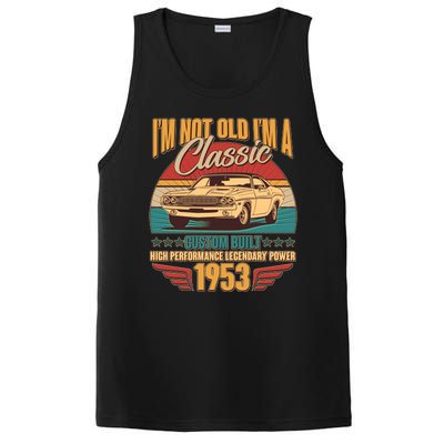 Vintage Retro I'm Not Old I'm A Classic 1953 70th Birthday Classic Car Lover PosiCharge Competitor Tank