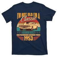 Vintage Retro I'm Not Old I'm A Classic 1953 70th Birthday Classic Car Lover T-Shirt