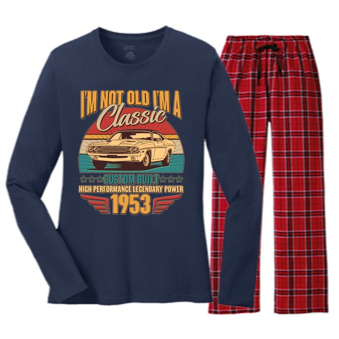 Vintage Retro I'm Not Old I'm A Classic 1953 70th Birthday Classic Car Lover Women's Long Sleeve Flannel Pajama Set 