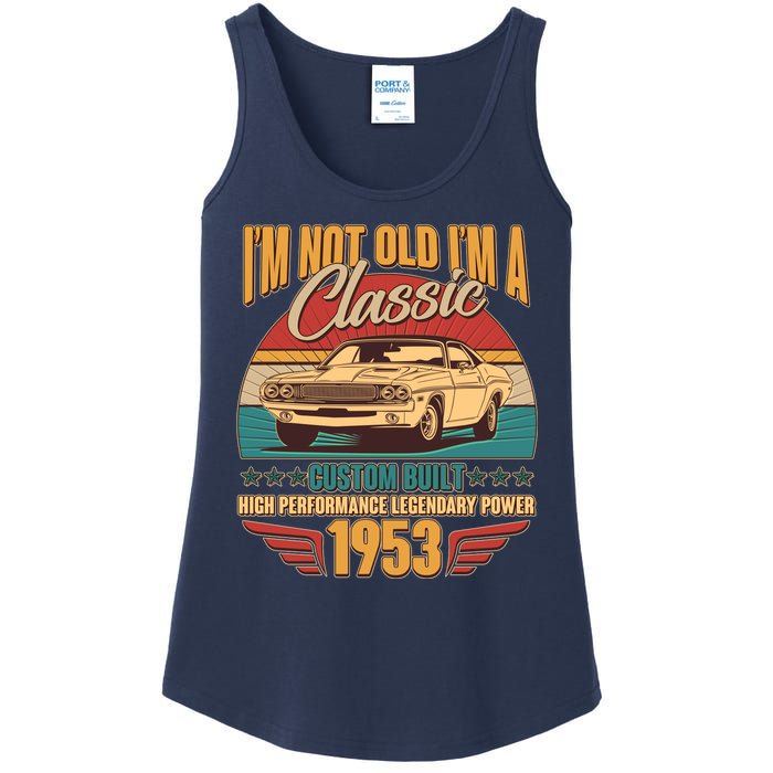 Vintage Retro I'm Not Old I'm A Classic 1953 70th Birthday Classic Car Lover Ladies Essential Tank