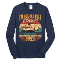 Vintage Retro I'm Not Old I'm A Classic 1953 70th Birthday Classic Car Lover Tall Long Sleeve T-Shirt