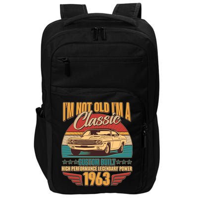 Vintage Retro I'm Not Old I'm A Classic 1963 60th Birthday Classic Car Lover Impact Tech Backpack