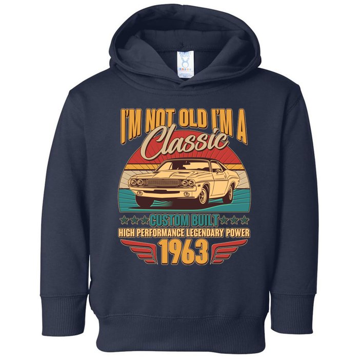 Vintage Retro I'm Not Old I'm A Classic 1963 60th Birthday Classic Car Lover Toddler Hoodie