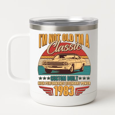 Vintage Retro I'm Not Old I'm A Classic 1983 40th Birthday Classic Car Lover 12 oz Stainless Steel Tumbler Cup