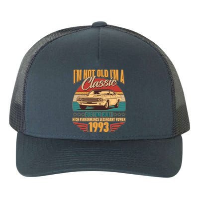 Vintage Retro I'm Not Old I'm A Classic 1993 30th Birthday Classic Car Lover Yupoong Adult 5-Panel Trucker Hat