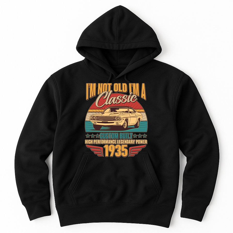 Vintage Retro Im Not Old Im A Classic 1935 90th Birthday Classic Car Lover Hoodie