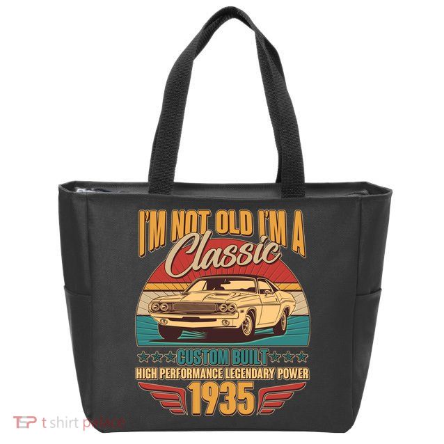Vintage Retro Im Not Old Im A Classic 1935 90th Birthday Classic Car Lover Zip Tote Bag