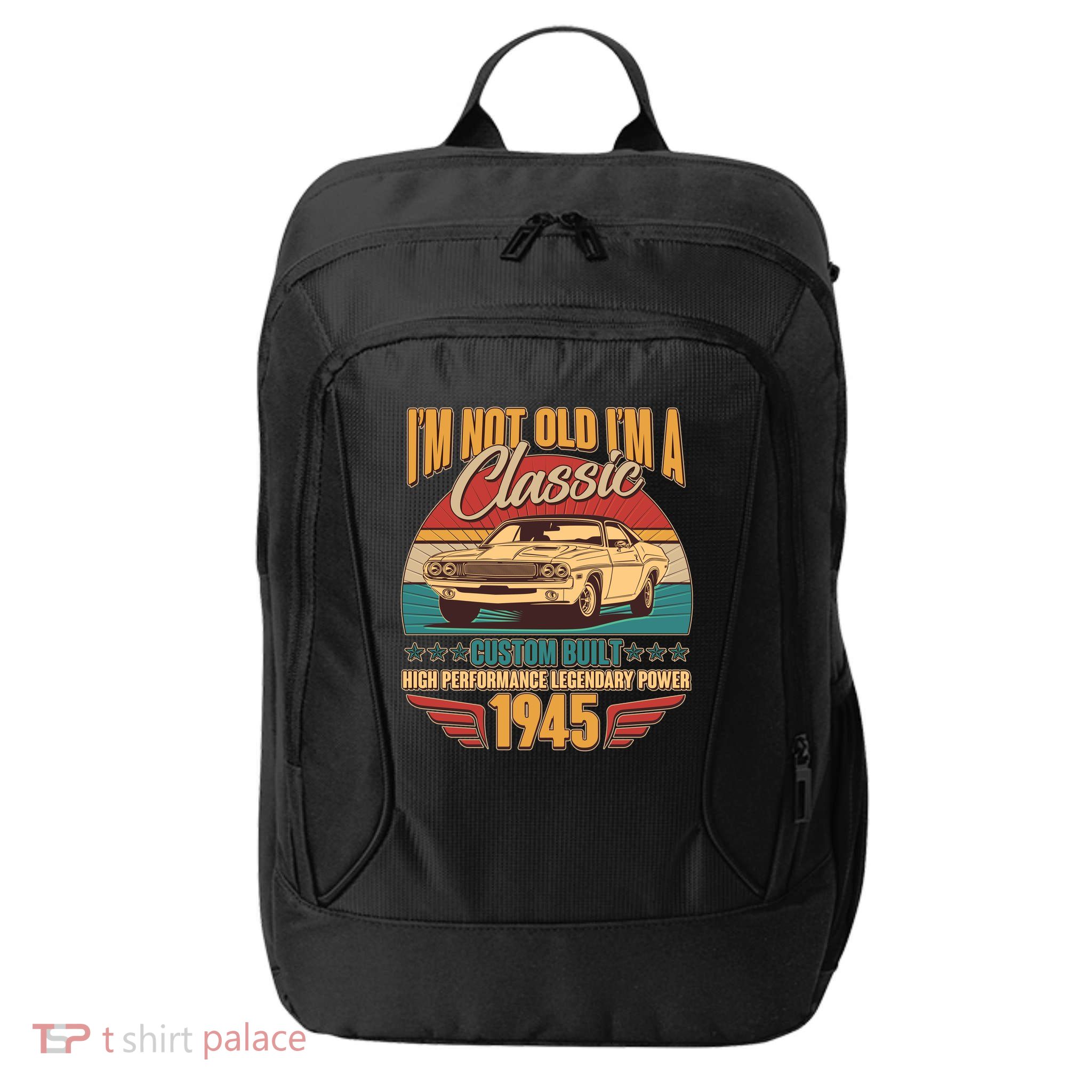 Vintage Retro Im Not Old Im A Classic 1945 80th Birthday Classic Car Lover City Backpack