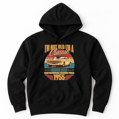 Vintage Retro Im Not Old Im A Classic 1955 70th Birthday Classic Car Lover Hoodie