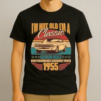 Vintage Retro Im Not Old Im A Classic 1955 70th Birthday Classic Car Lover T-Shirt