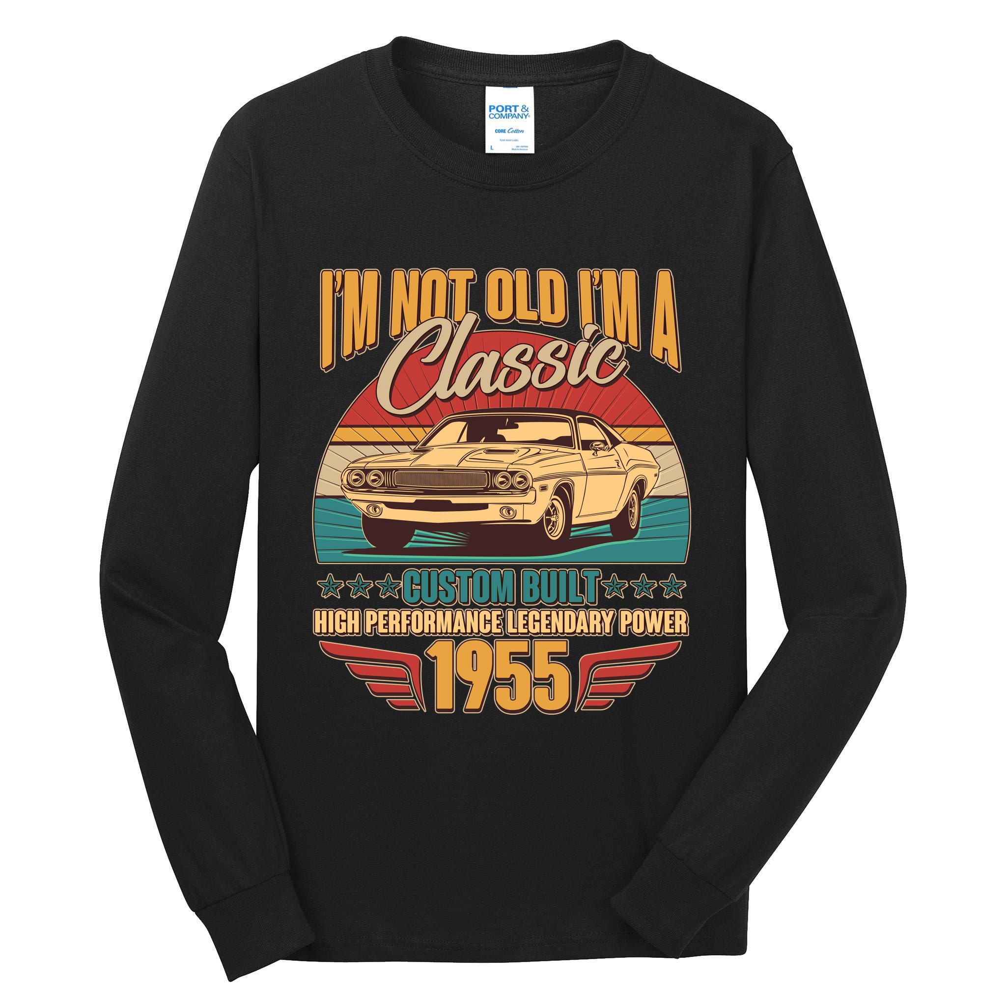 Vintage Retro Im Not Old Im A Classic 1955 70th Birthday Classic Car Lover Tall Long Sleeve T-Shirt