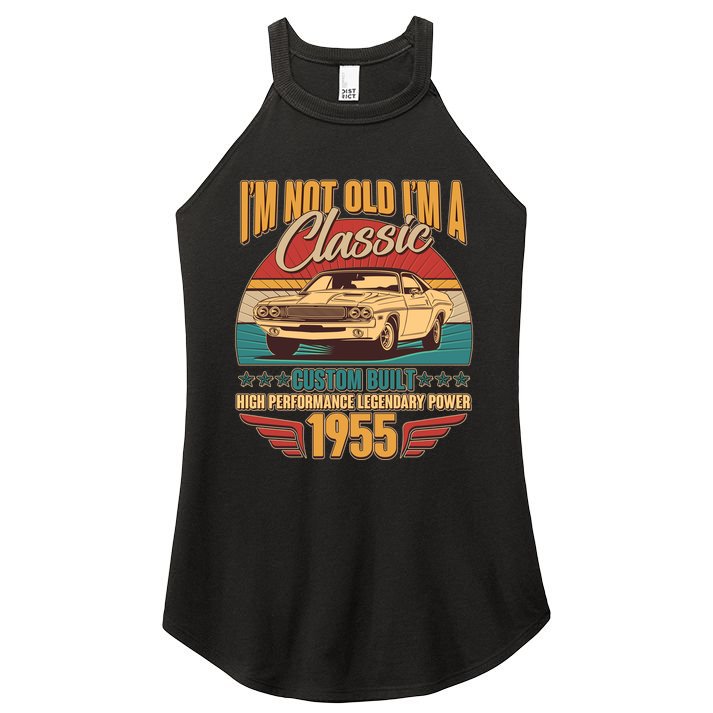 Vintage Retro Im Not Old Im A Classic 1955 70th Birthday Classic Car Lover Women's Perfect Tri Rocker Tank