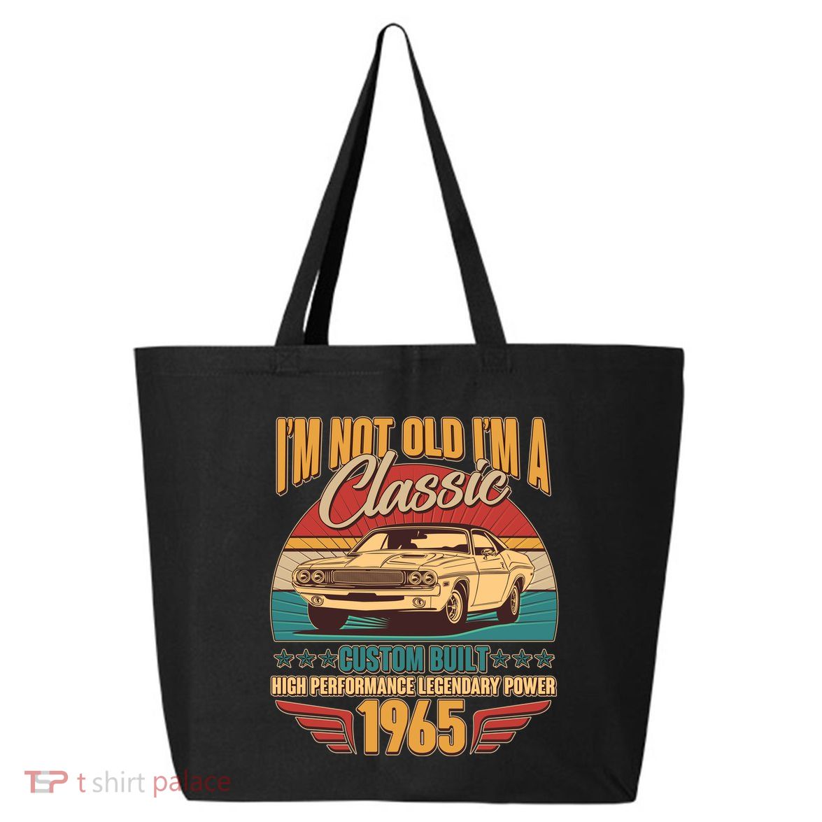 Vintage Retro Im Not Old Im A Classic 1965 60th Birthday Classic Car Lover 25L Jumbo Tote