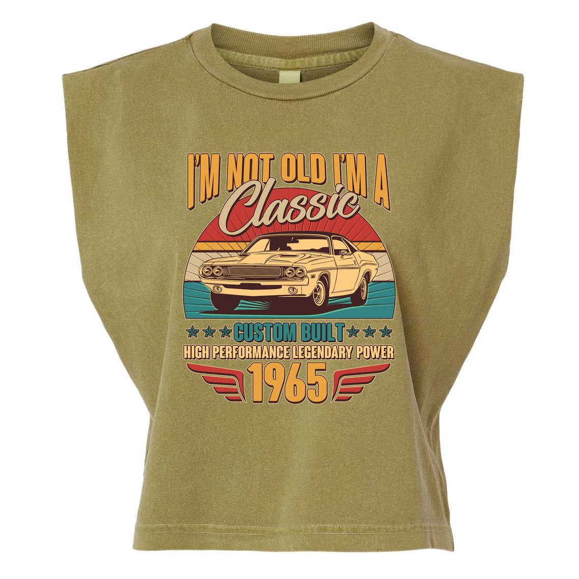 Vintage Retro Im Not Old Im A Classic 1965 60th Birthday Classic Car Lover Garment-Dyed Women's Muscle Tee