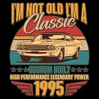 Vintage Retro Im Not Old Im A Classic 1995 30th Birthday Classic Car Lover 7-Panel Snapback Hat