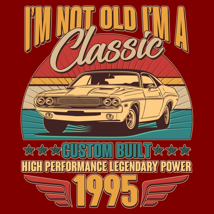Vintage Retro Im Not Old Im A Classic 1995 30th Birthday Classic Car Lover T-Shirt